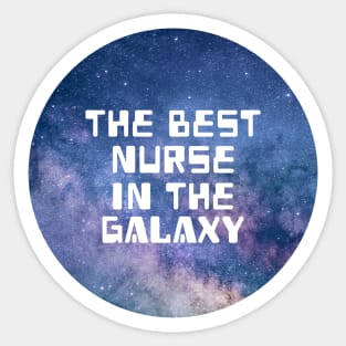 The Best Nurse In The Galaxy Sticker